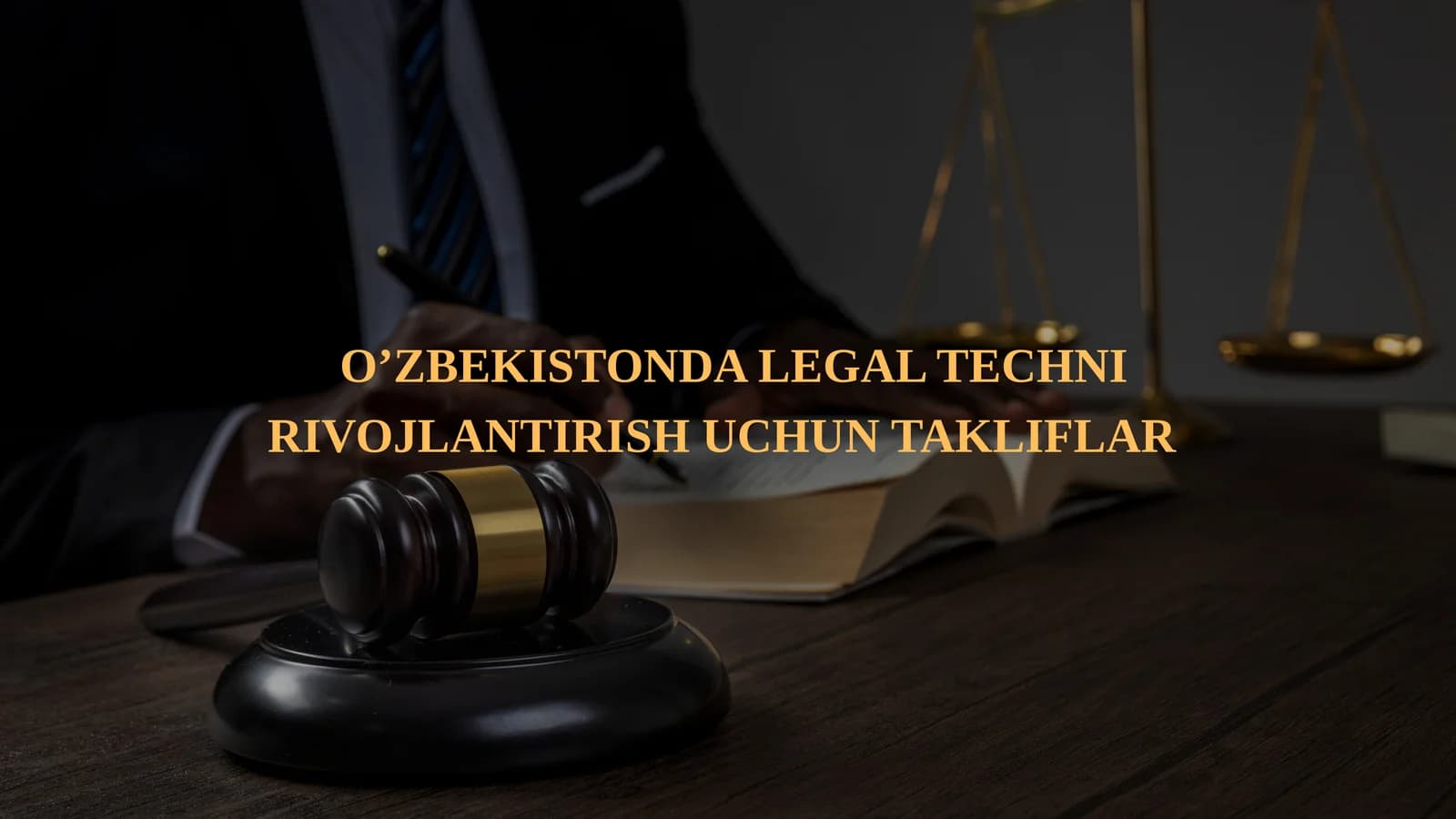 O'zbekistonda Legal Techni rivojlantirish uchun takliflar