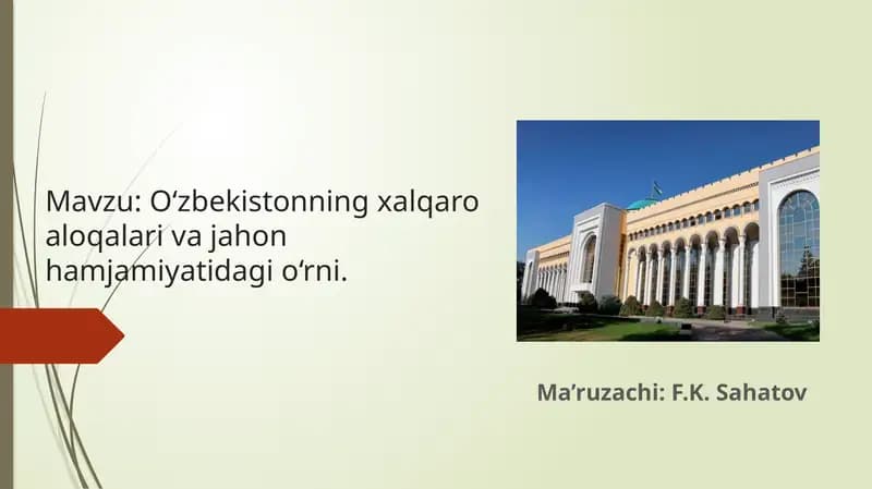 O‘zbekistonning xalqaro aloqalari va jahon hamjamiyatidagi o‘rni