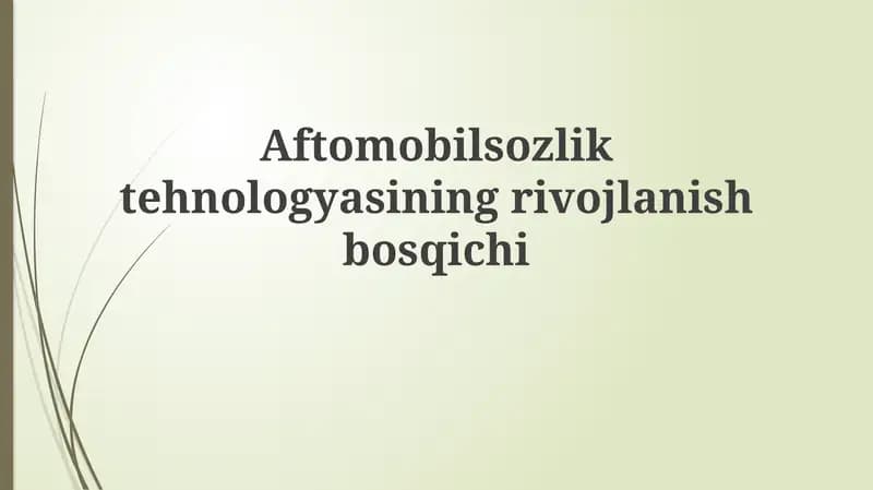 Avtomobil Texnologiyalari Rivojlanishining Boshlangʻich Bosqichlari