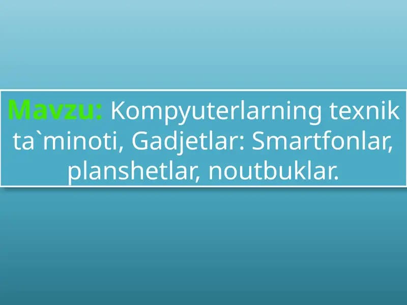 Kompyuterlarning texnik ta'minoti