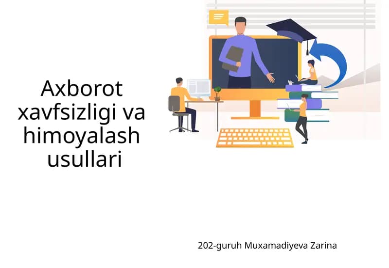 Axborot xavfsizligi va himoyalashusullari