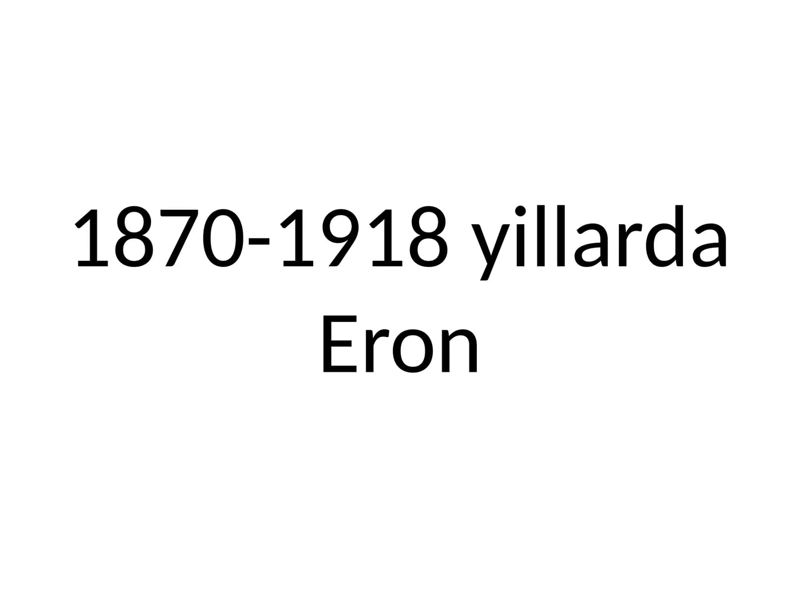 1870-1918 yillarda Eron