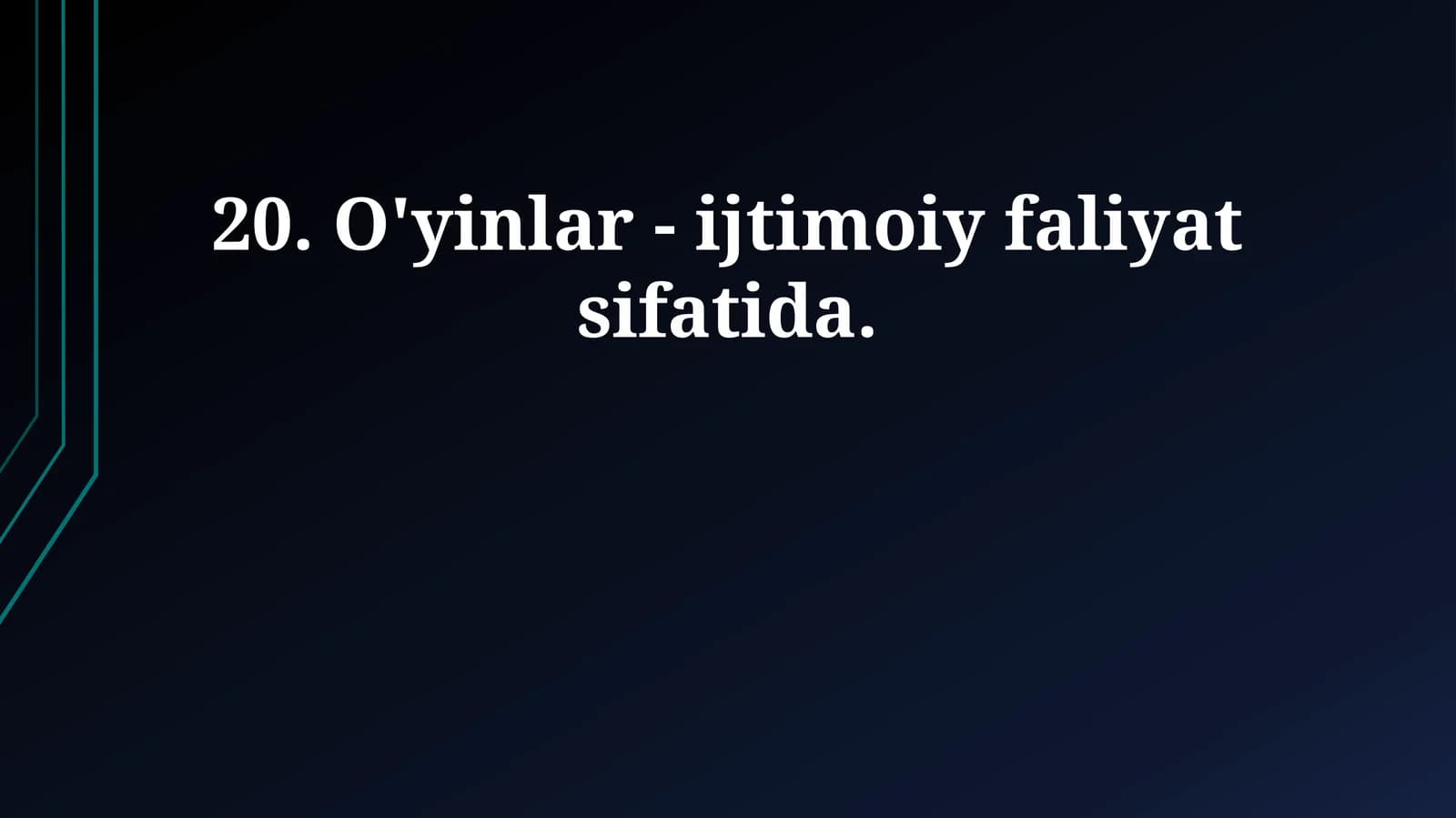 O'yinlar - ijtimoiy faliyat sifatida