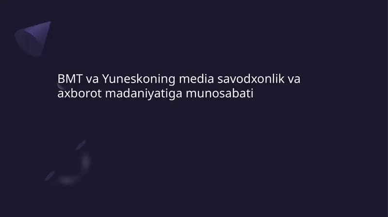 BMT va Yuneskoning media savodxonlik va axborot madaniyatiga munosabati