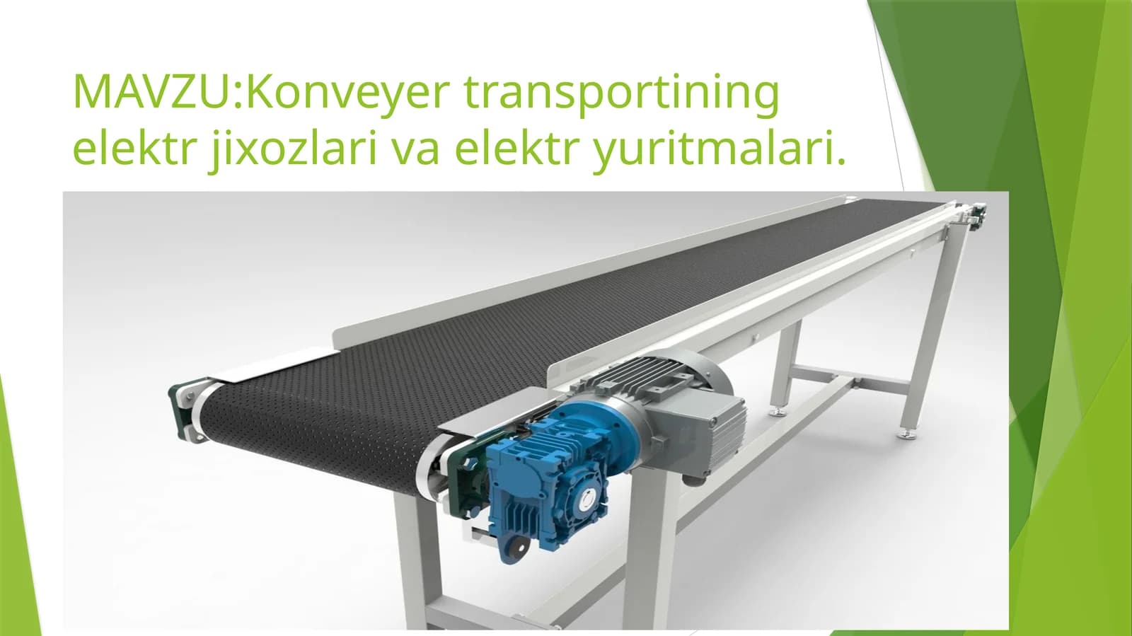 Konveyertransportining elektr jixozlari va elektr yuritmalari