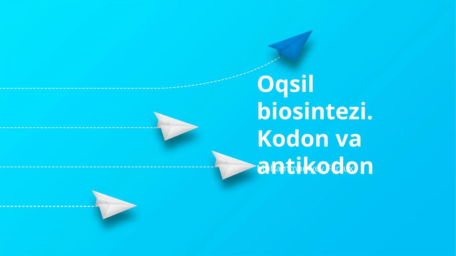 Oqsil biosintezi. Kodon va antikodon