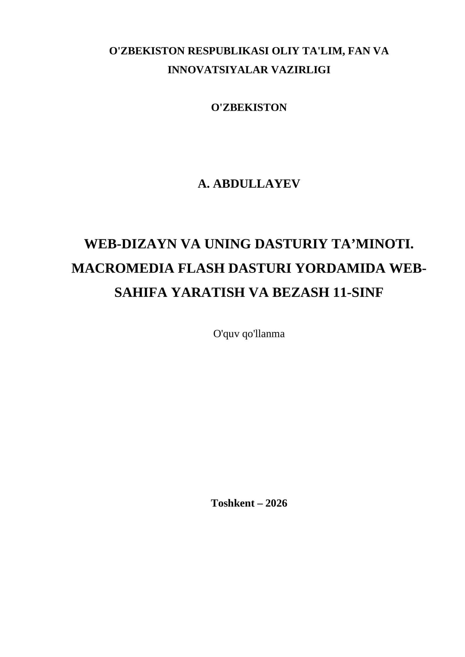 WEB-DIZAYN VA UNING DASTURIY TA’MINOTI. MACROMEDIA FLASH DASTURI YORDAMIDA WEB-SAHIFA YARATISH VA BEZASH 11-SINF