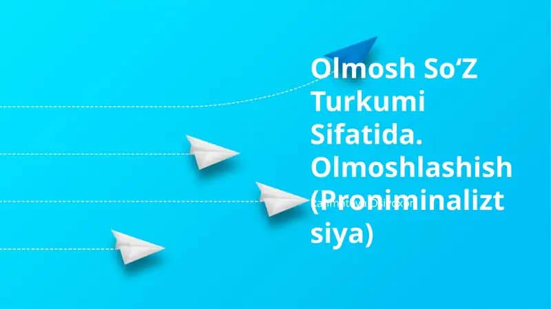 Olmosh SoʻZ Turkumi Sifatida