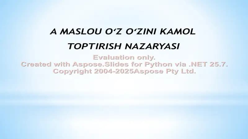 A MASLOU OʻZ OʻZINI KAMOL TOPTIRISH NAZARYASI