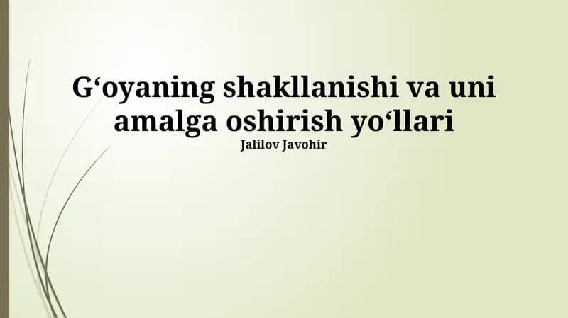 Gʻoyaning shakllanishi va uni amalga oshirish yoʻllari