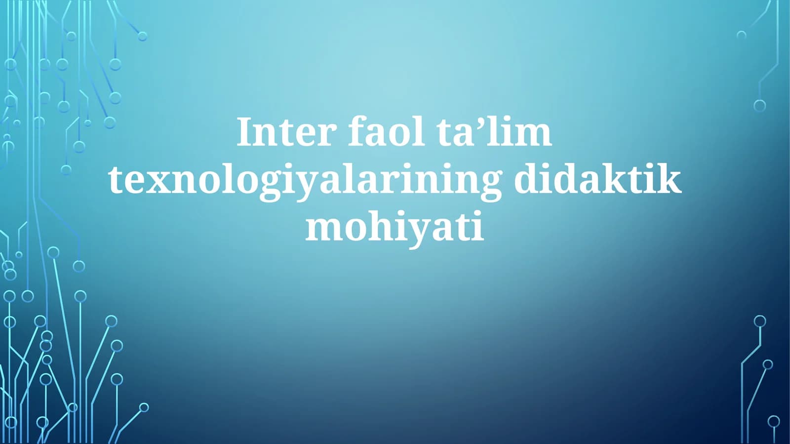 Interfaoltaʼlimtexnologiyalariningdidaktikmohiyati