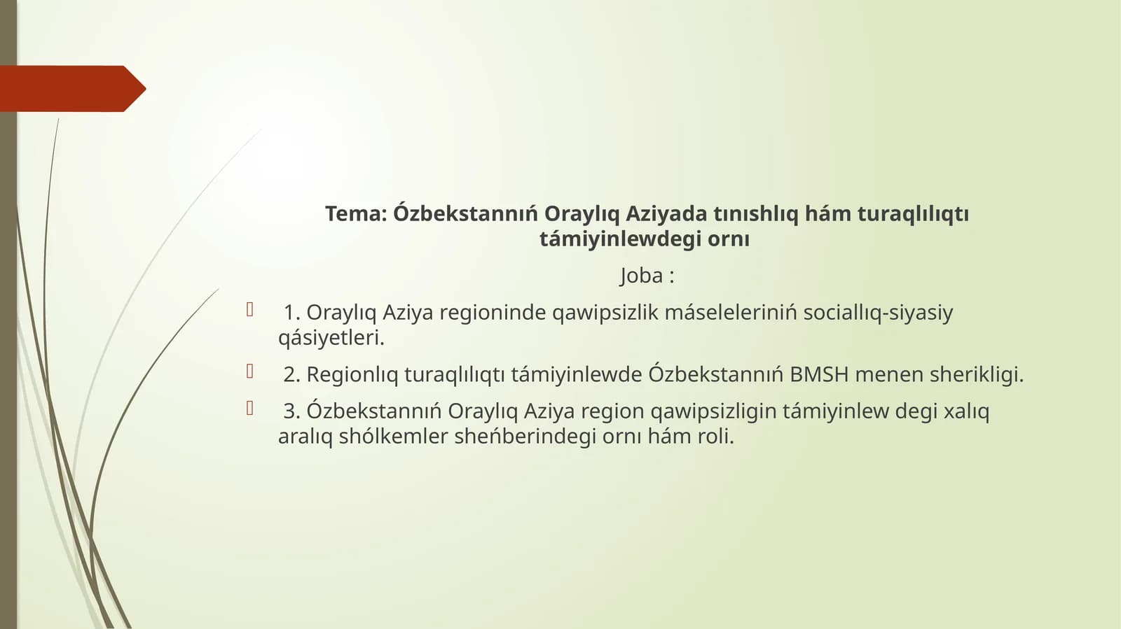 Ózbekstannıń Oraylıq Aziyada tınıshlıq hám turaqlılıqtı támiyinlewdegi ornı