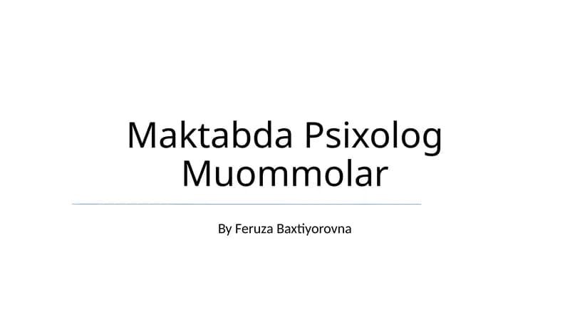 Maktabda Psixolog Muommolar