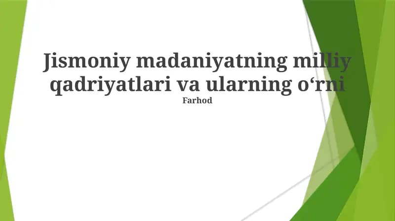 Jismoniy madaniyatning milliy qadriyatlari va ularning oʻrni