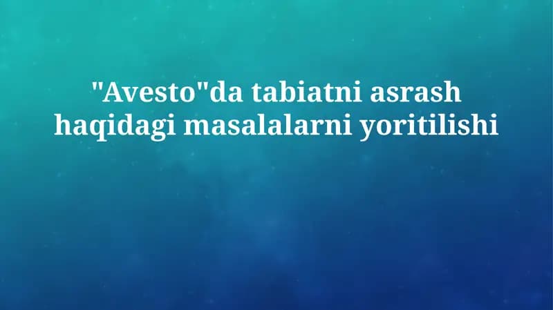 Avestoda tabiatni muhofaza qilish masalalari