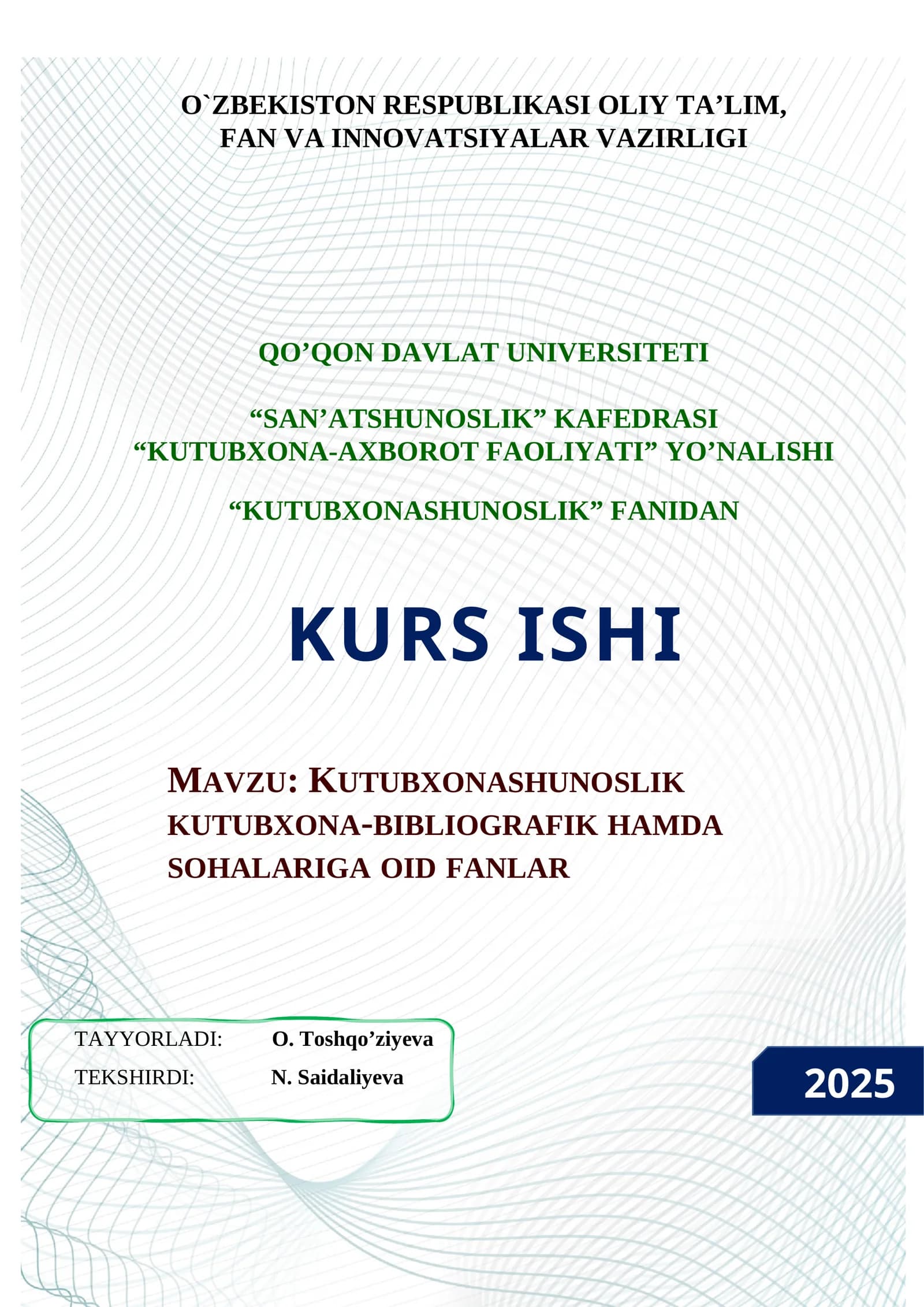 KUTUBXONASHUNOSLIK KUTUBXONA-BIBLIOGRAFIK HAMDA SOHALARIGA OID FANLAR
