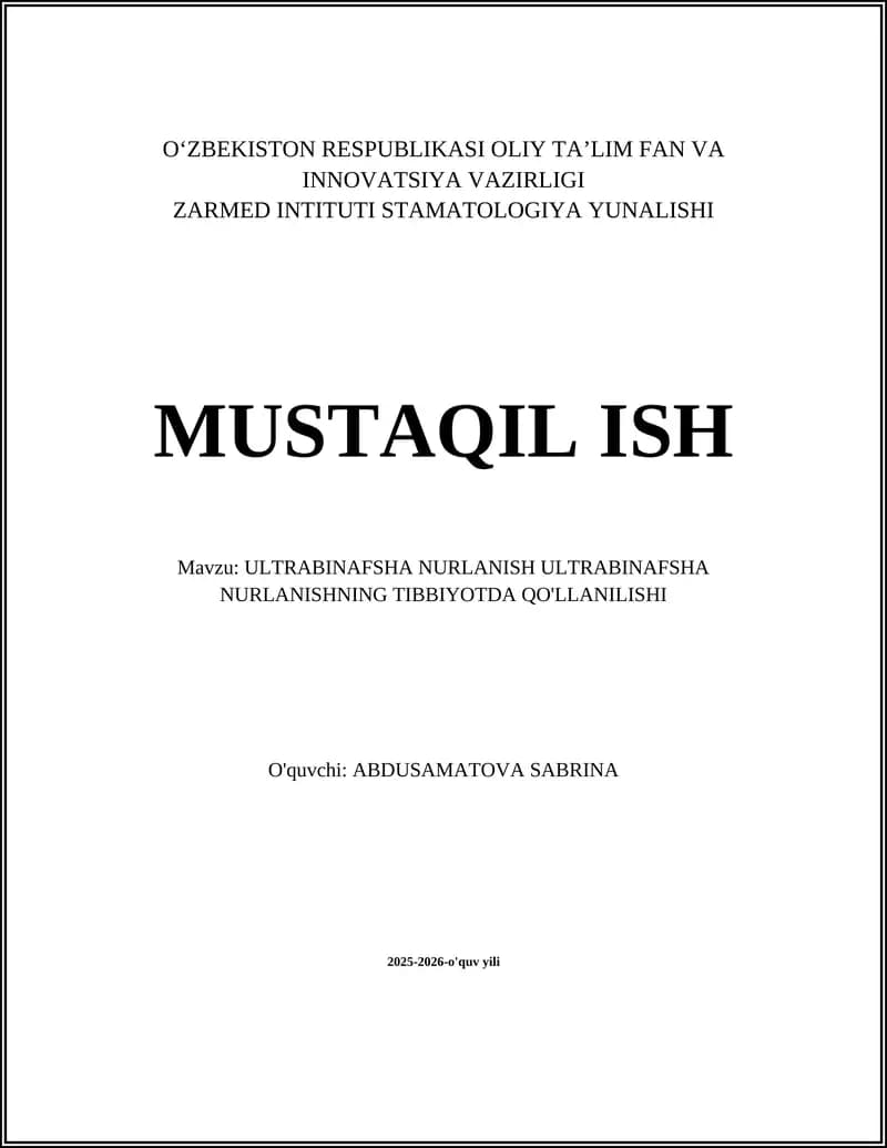 ULTRABINAFSHA NURLANISH ULTRABINAFSHA NURLANISHNING TIBBIYOTDA QO'LLANILISHI