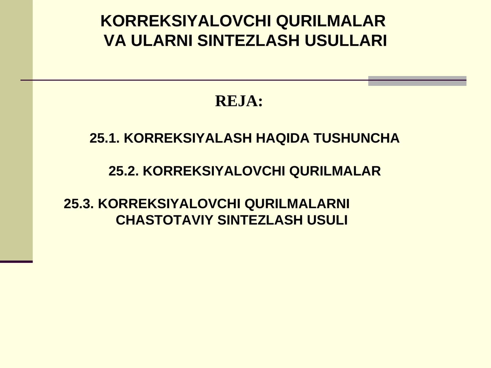 KORREKSIYALOVCHI QURILMALAR  VA ULARNI SINTEZLASH USULLARI