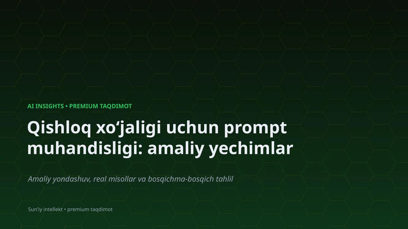 Qishloq xoʻjaligi uchun prompt muhandisligi: amaliy yechimlar