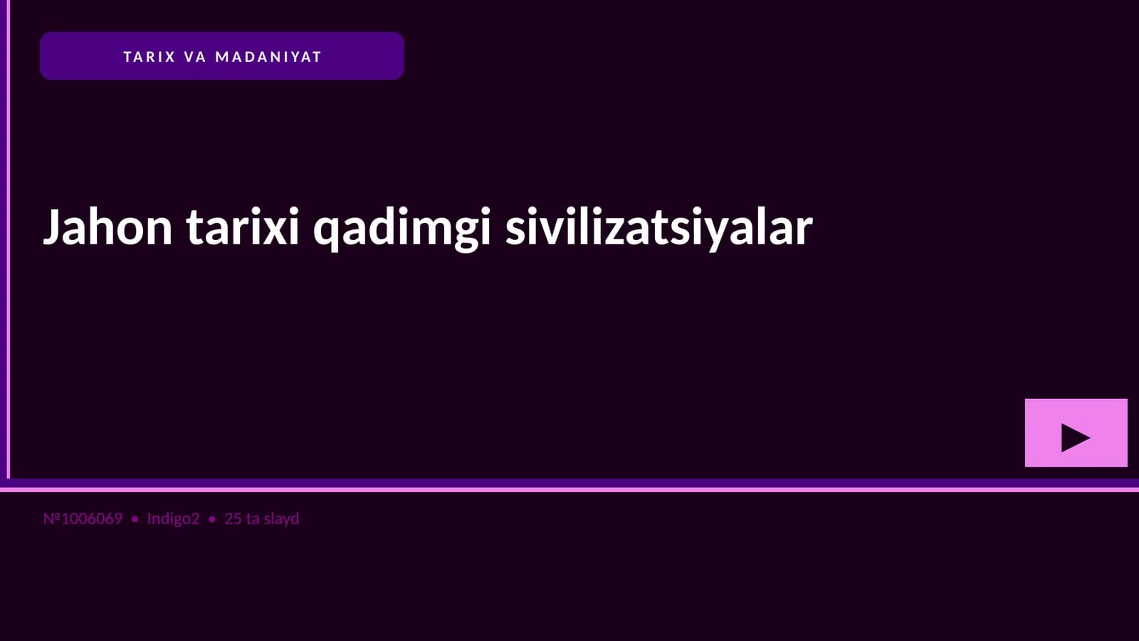 Jahon tarixi qadimgi sivilizatsiyalar