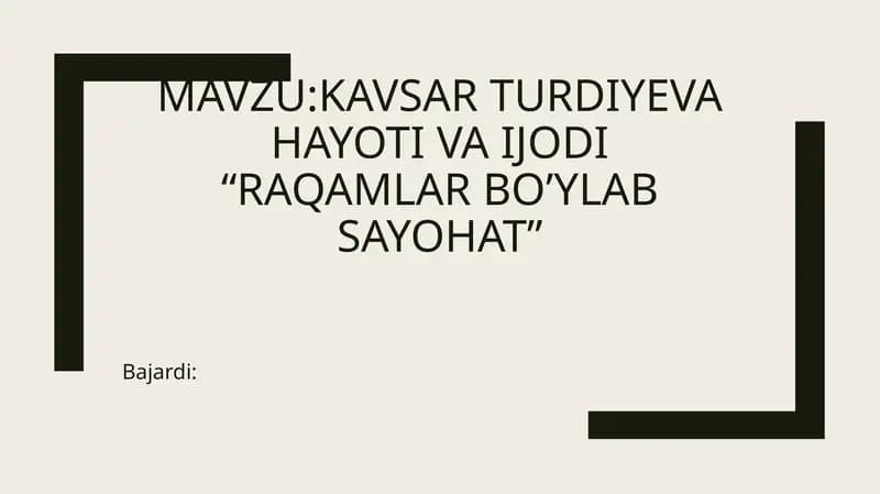 Turdiyeva Kavsar hayoti va ijodi