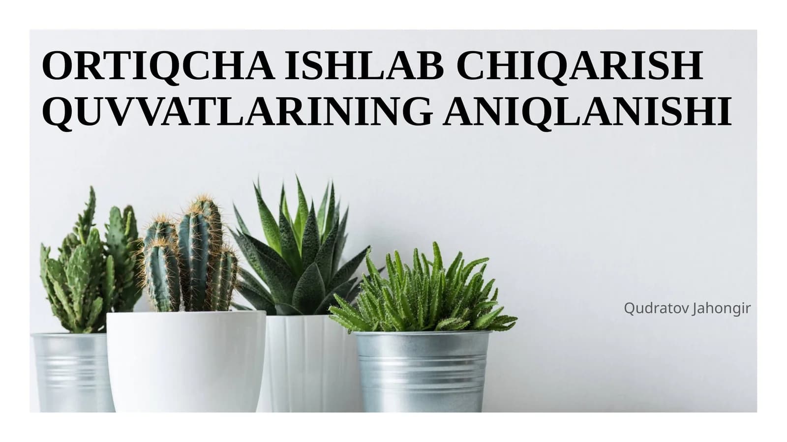 ORTIQCHA ISHLAB CHIQARISH QUVVATLARINING ANIQLANISHI