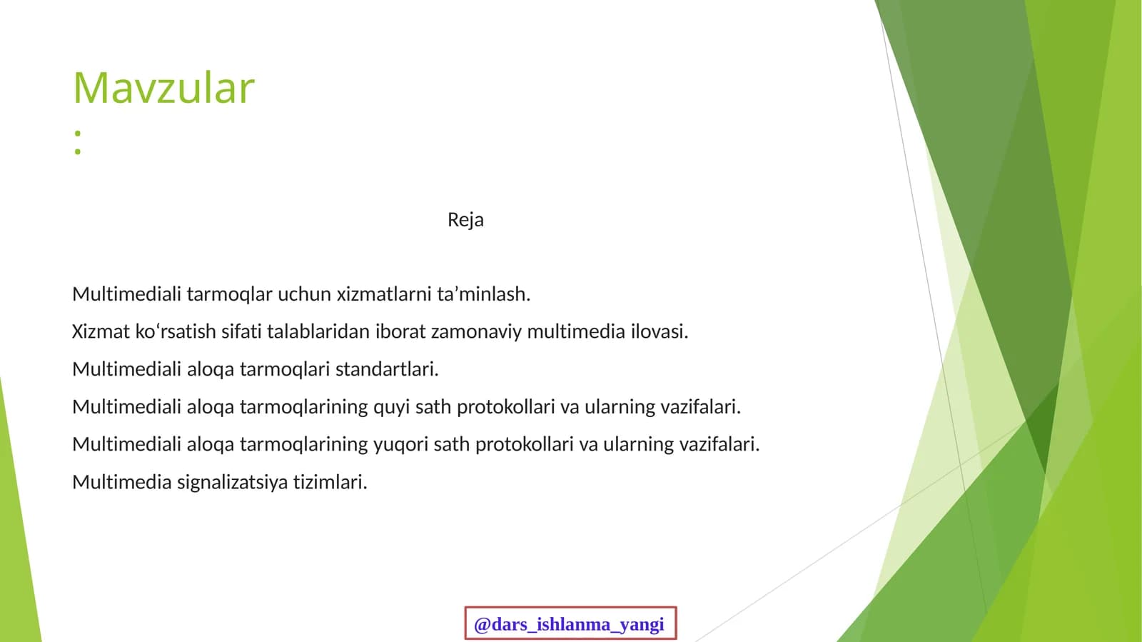 Multimediali   tarmoqlar  uchun  xizmatlarni  ta’minlash