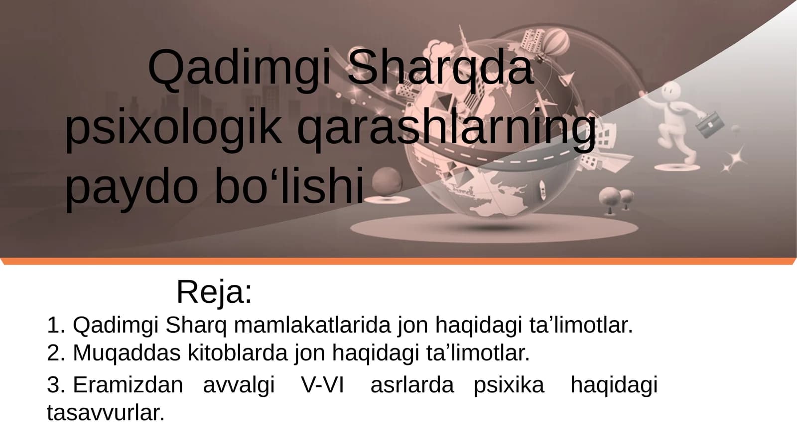 Qadimgi Sharqda psixologik qarashlarning paydo bo‘lishi