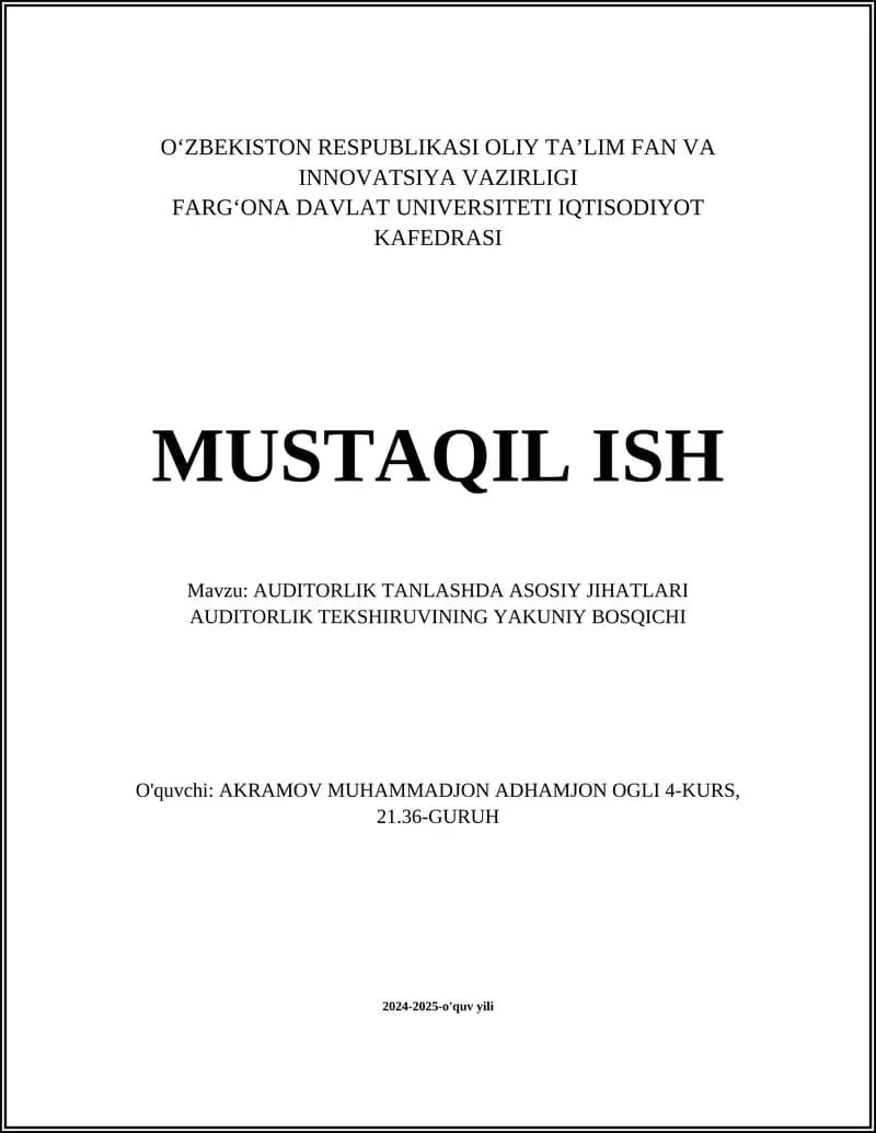AUDITORLIK TANLASHDA ASOSIY JIHATLARI AUDITORLIK TEKSHIRUVINING YAKUNIY BOSQICHI