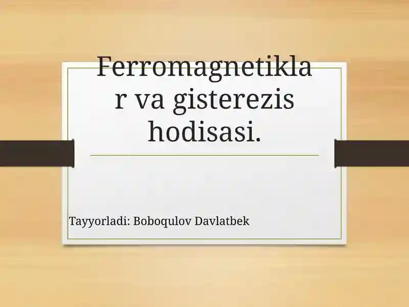 Ferromagnetiklarvagisterezishodisasi