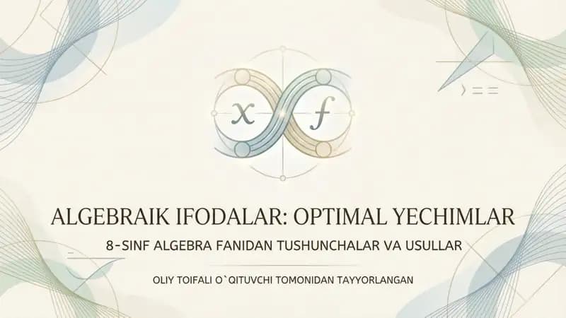Algebraik ifodalar.optimal yechim