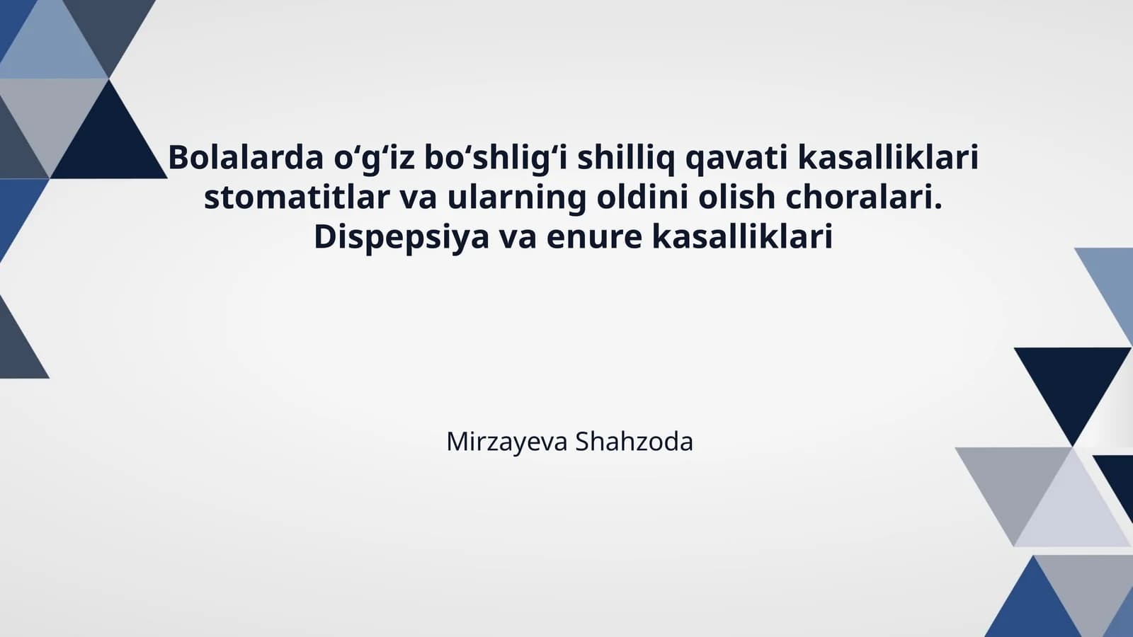 Bolalarda oʻgʻiz boʻshligʻi shilliq qavati kasalliklari stomatitlar va ularning oldini olish choralari. Dispepsiya va enure kasalliklari
