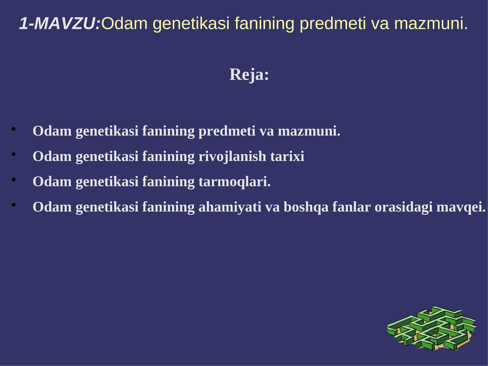 Odam genetikasi fanining predmeti va mazmuni