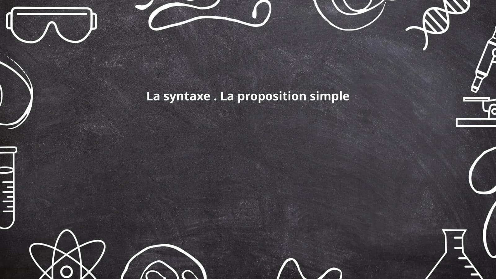 La syntaxe. La proposition simple