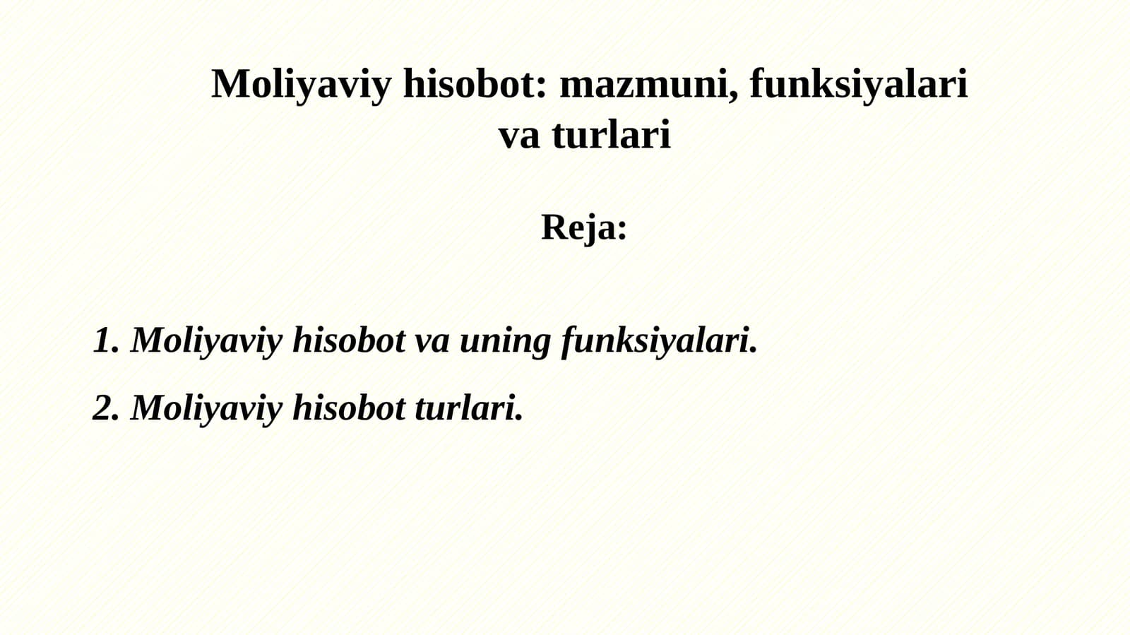 Moliyaviy hisobot: mazmuni, funksiyalari va turlari