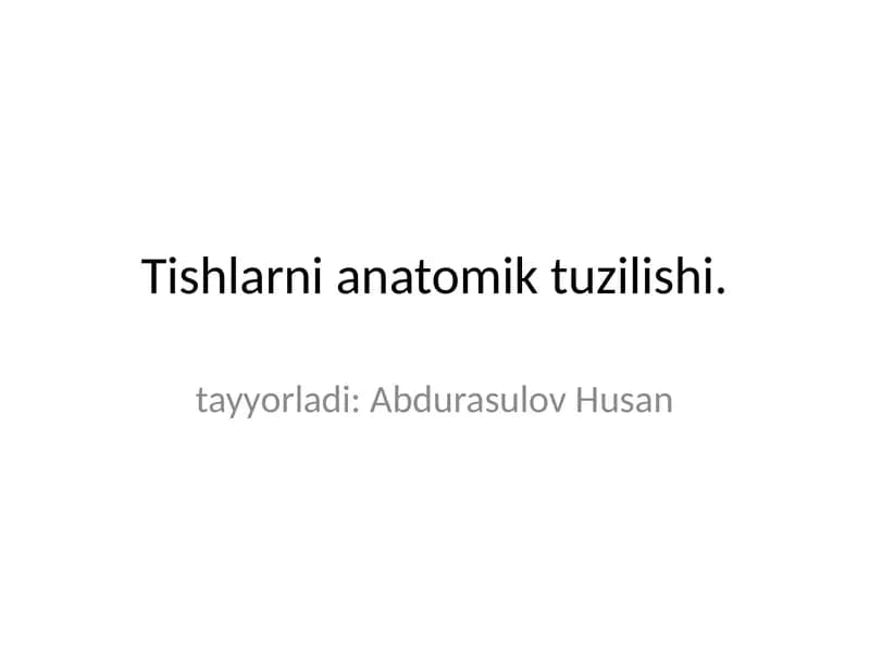tishlarni anatomik tuzilishi