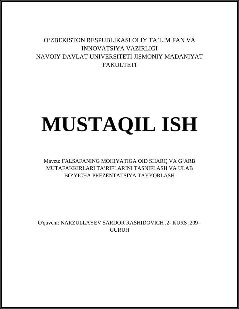 FALSAFANING MOHIYATIGA OID SHARQ VA GʻARB MUTAFAKKIRLARI TA’RIFLARINI TASNIFLASH VA ULAB BOʻYICHA PREZENTATSIYA TAYYORLASH