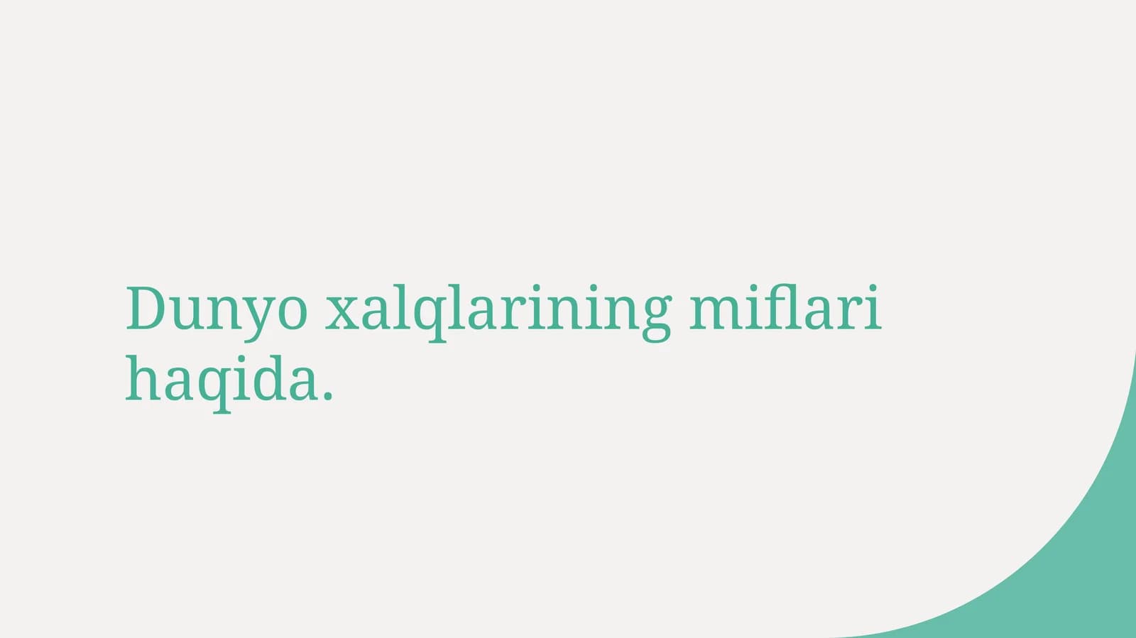 Dunyo xalqlarining miflari haqida