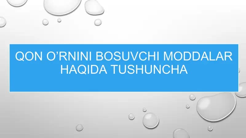 qon o’rnini bosuvchi moddalar xaqida tushuncha