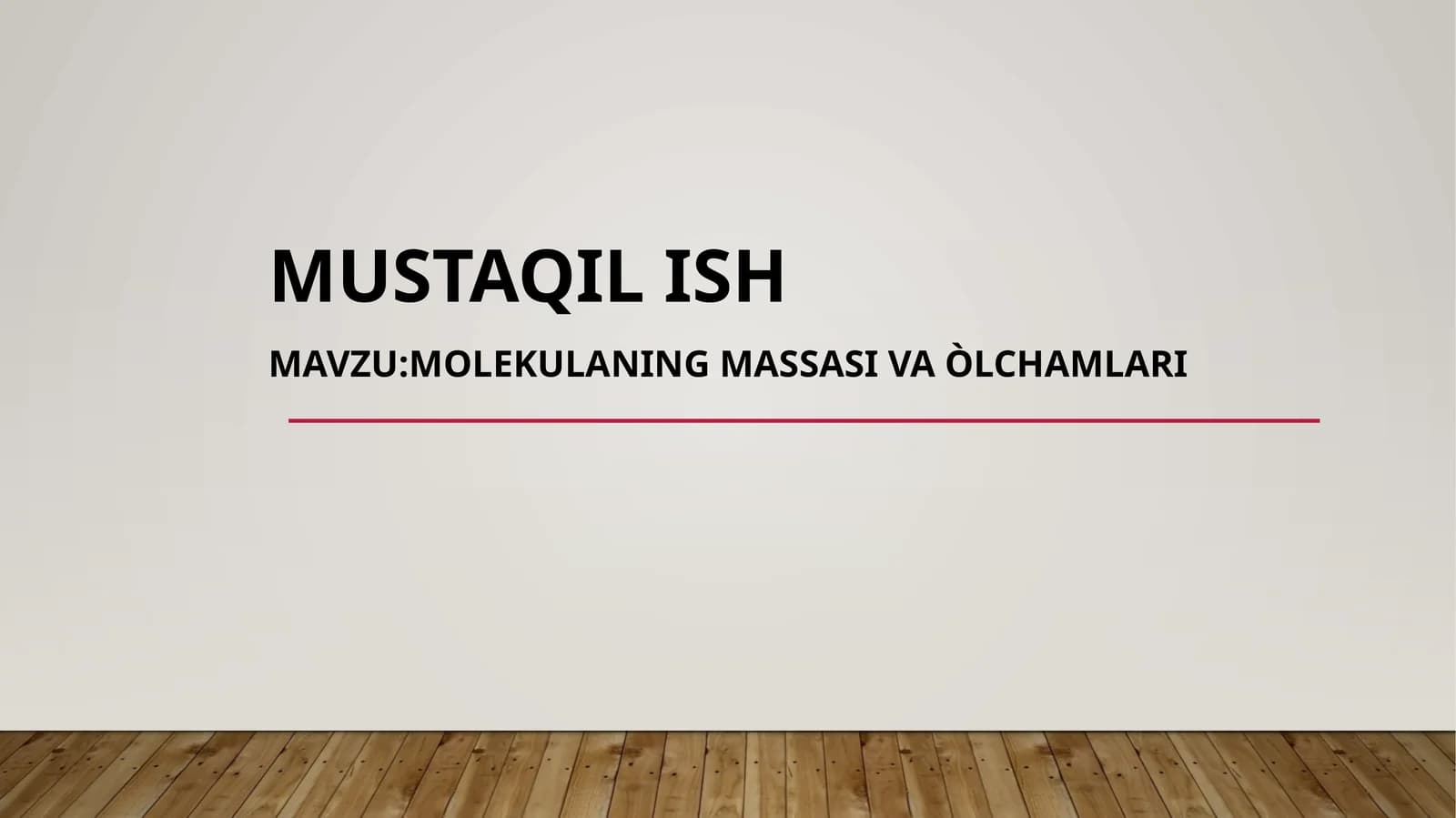 Molekulaning massasi va o'lchamlari