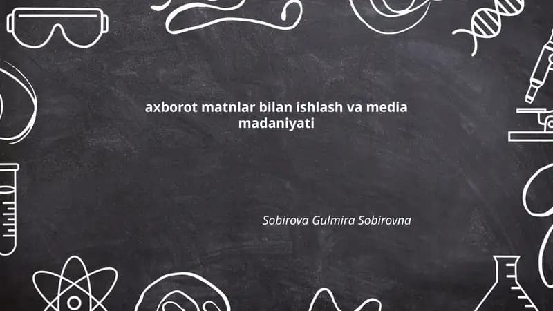 Axborot matnlar bilan ishlash va media madaniyati