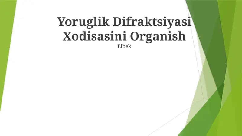Yoruglik Difraktsiyasi Xodisasini Organish
