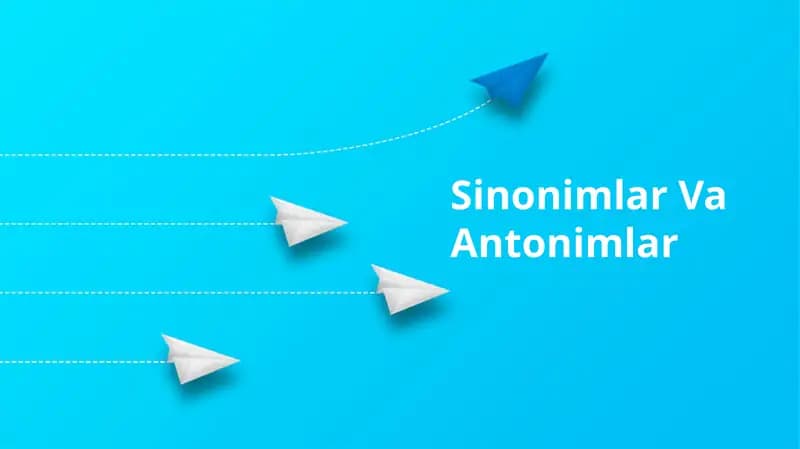 Sinonimlar Va Antonimlar