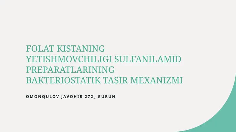 FOLAT KISTANING YETISHMOVCHILIGI SULFANILAMID PREPARATLARINING BAKTERIOSTATIK TASIR MEXANIZMI
