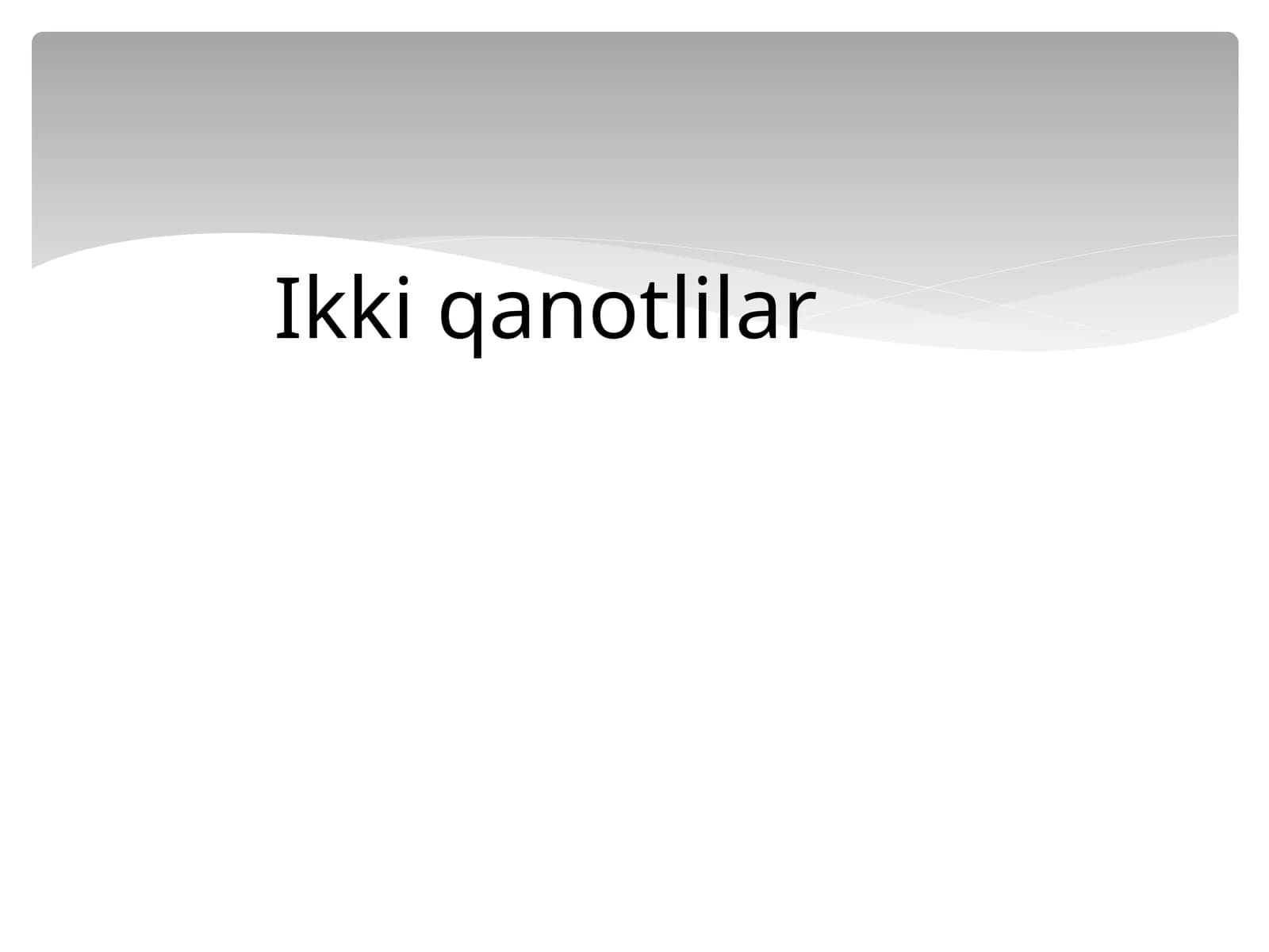 Ikkiqanotlilar