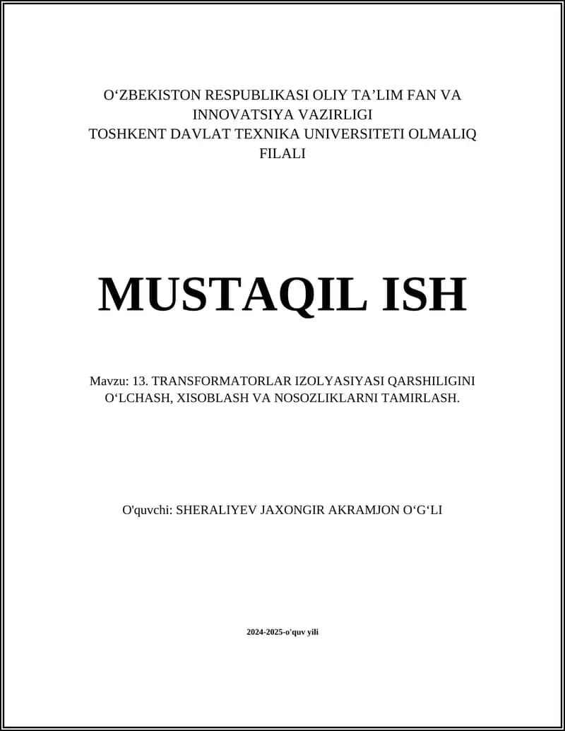 TRANSFORMATORLAR IZOLYASIYASI QARSHILIGINI O‘LCHASH, XISOBLASH VA NOSOZLIKLARNI TAMIRLASH