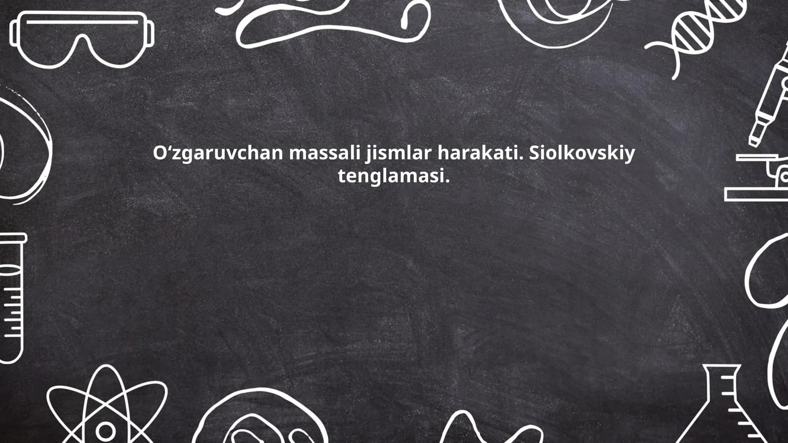 Oʻzgaruvchan massali jismlar tushunchasi