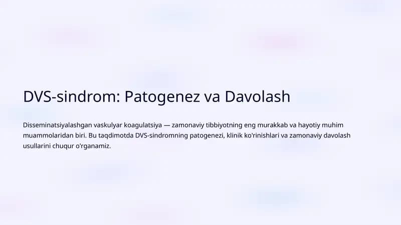 DVS-sindrom: Patogenez va Davolash