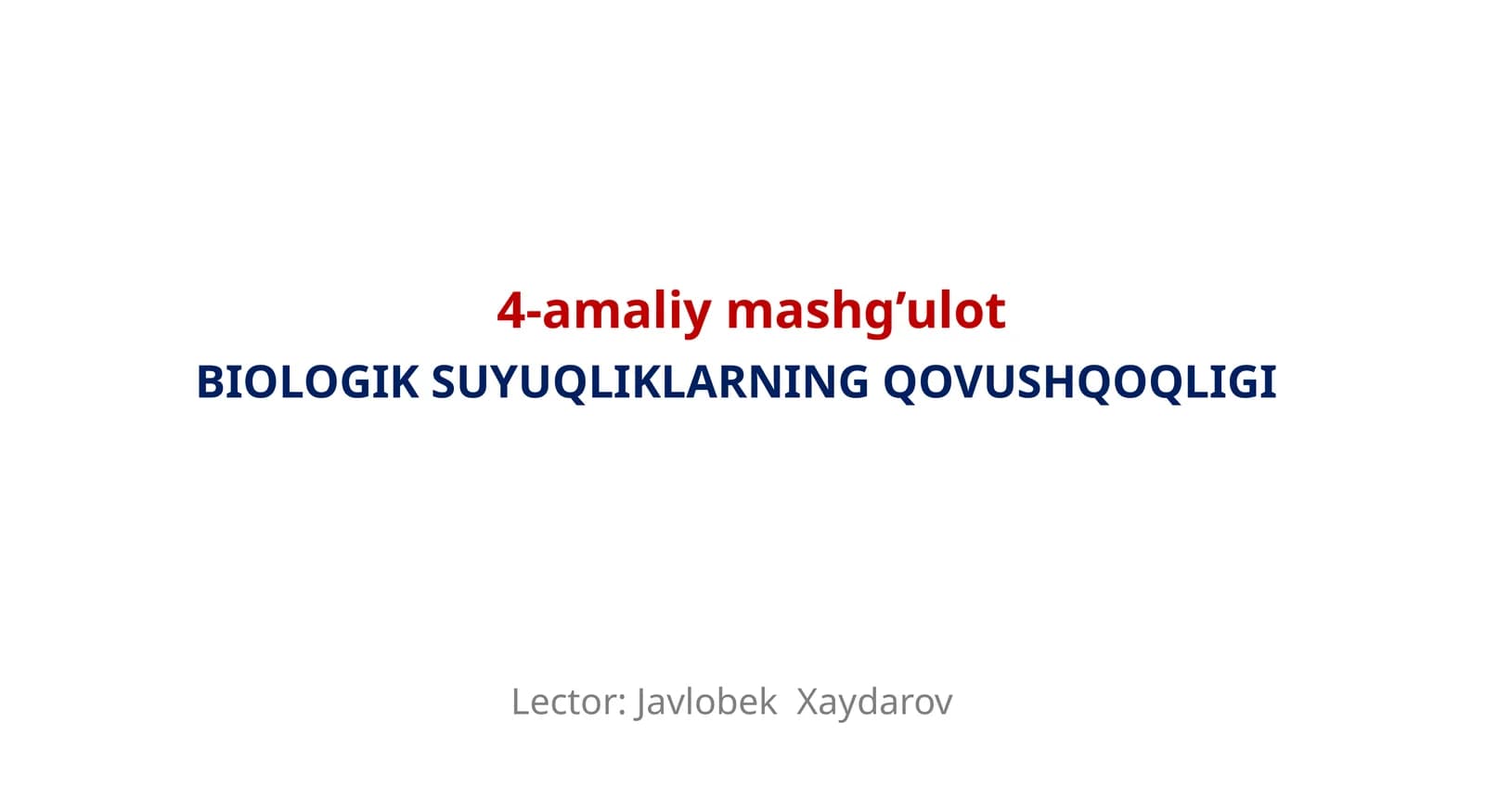 BIOLOGIK SUYUQLIKLARNING QOVUSHQOQLIGI