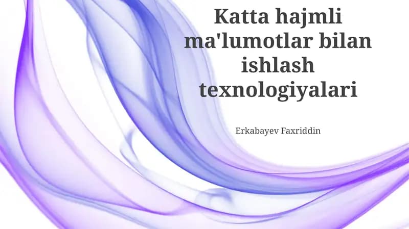 Katta Ma'lumotlarni Qayta Ishlash Usullari